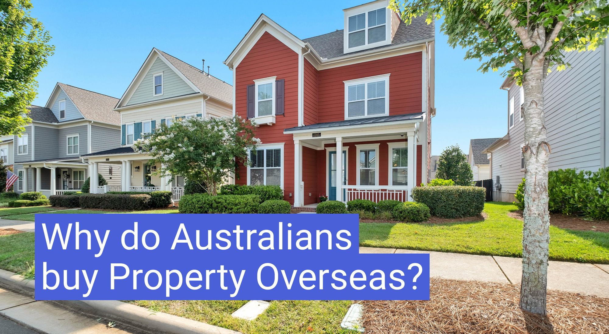 Why do Australians buy Property Overseas ?
